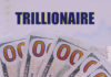 Hundred dollar bills with Trillionaire text above them
